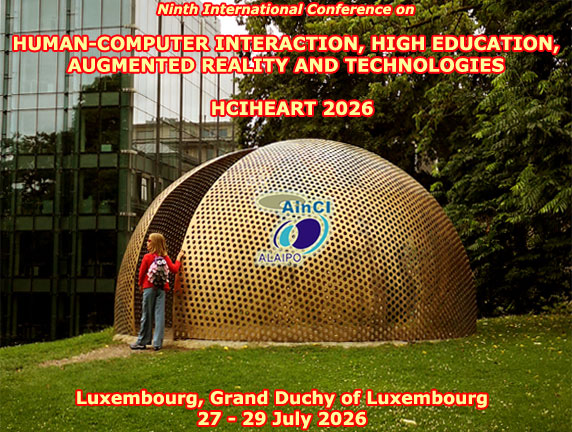 9th International Conference on Human-Computer Interaction, High Education, Augmented Reality and Technologies ( HCIHEART 2026 ) :: Luxembourg, Grand Duchy of Luxembourg :: July, 27 – 29th, 2026 